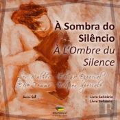 À Sombra do Silêncio / À L'Ombre du Silence
