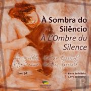 À Sombra do Silêncio / À L'Ombre du Silence