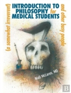 Bertrand.pt - A (Somewhat Irreverent) Introduction To Philosophy For Medical Students And Other Busy People