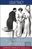 A Son Of The Immortals (Esprios Classics)