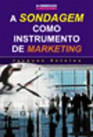 A Sondagem como Instrumento de Marketing