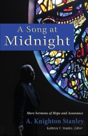 A Song At Midnight: More Sermons Of Hope