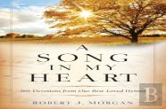 A Song In My Heart Â€“ 366 Devotions From Our Bestâ€“Loved Hymns