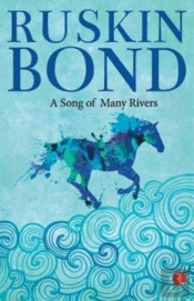 A Song Of Many Rivers