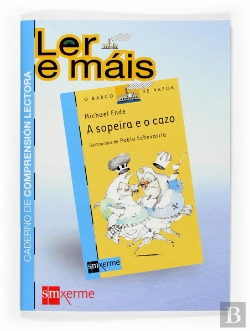 Bertrand.pt - A Sopeira E O Cazo. Caderno De Comprensión Lectora