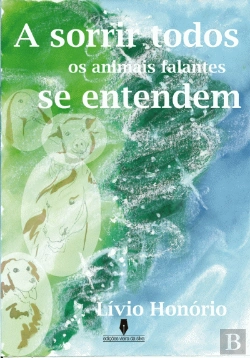 Bertrand.pt - A Sorrir Todos os Animais Falantes se Entendem