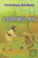 A Sorrowful Man