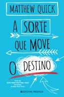 A Sorte que Move o Destino
