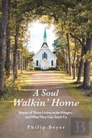 A Soul Walkin' Home