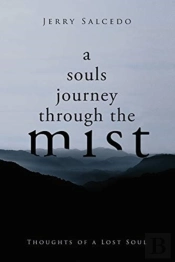 A Souls Journey Through The Mist