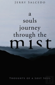 A Souls Journey Through The Mist