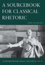 A Sourcebook For Classical Rhetoric