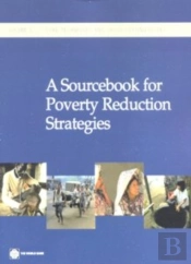 A Sourcebook For Poverty Reduction Strategies
