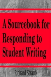 A Sourcebook For Responding To Student Writing