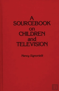 Bertrand.pt - A Sourcebook On Children And Television