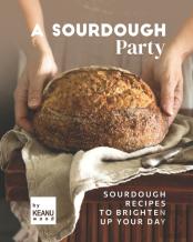 A Sourdough Party