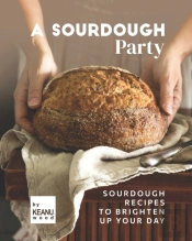 A Sourdough Party