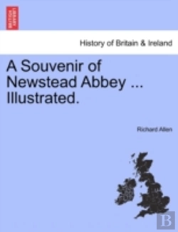 Bertrand.pt - A Souvenir Of Newstead Abbey ... Illustr