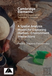 A Spatial Analysis Model For Exploring Human-Environment Interactions