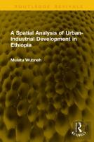 A Spatial Analysis Of Urban-Industrial Development In Ethiopia