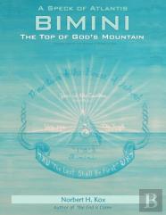 A Speck Of Atlantis - Bimini: The Top Of God'S Mountain
