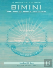 A Speck Of Atlantis - Bimini: The Top Of God'S Mountain