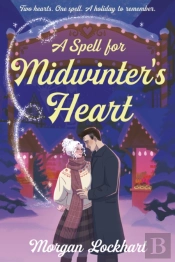 A Spell For Midwinter'S Heart