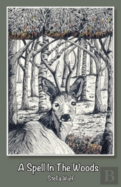 A Spell In The Woods