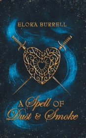 A Spell Of Dust And Smoke