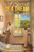 A Spiral Of A Dream - The Medium