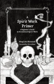 A Spirit Work Primer