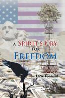 A Spirit'S Cry For Freedom
