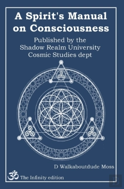 Bertrand.pt - A Spirit'S Manual On Consciousness
