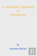 A Spiritual Approach To Prosperity