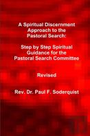 A Spiritual Discernment Approach To The Pastoral Search