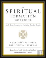A Spiritual Formation Workbook  - Revised Edition