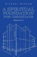 A Spiritual Foundation For Christians