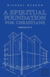 A Spiritual Foundation For Christians