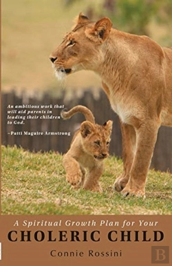 Bertrand.pt - A Spiritual Growth Plan For Your Choleric Child