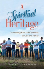 A Spiritual Heritage Â€“ Connecting Kids And Grandkids To God And Family