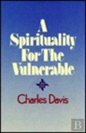 A Spirituality For The Vulnerable