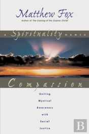 A Spirituality Named Compassion