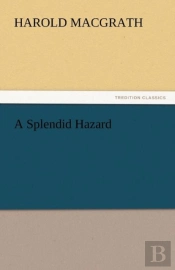 A Splendid Hazard