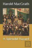 A Splendid Hazard