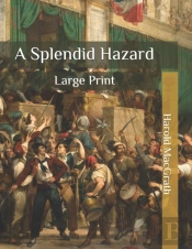 A Splendid Hazard