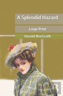 A Splendid Hazard