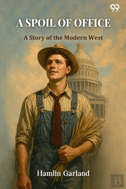 Bertrand.pt - A Spoil Of Office A Story Of The Modern West