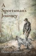 A Sportsman'S Journey