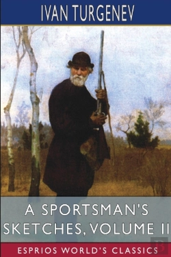 Bertrand.pt - A Sportsman'S Sketches, Volume Ii (Esprios Classics)