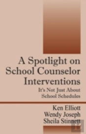 A Spotlight On School Counselor Interventions